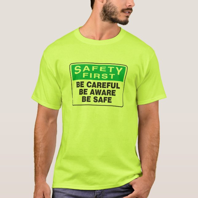 Sicherheit erste, ist bewusst T-Shirt (Vorderseite)