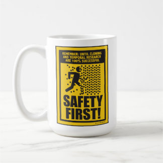 SICHERHEIT ERSTE! (Klonen-u. zeitliche Kaffeetasse