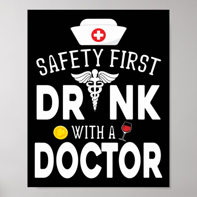 Sicherheit Erstes Trinken von Wein mit einem Arzt  Poster (Vorne)