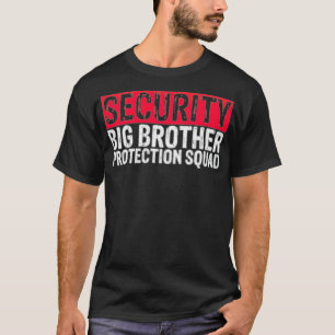 Sicherheits-Großer-Bruder-Schutztrupp beste Freund T-Shirt