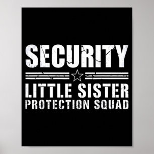 Sicherheits kleiner Schwester Schutztrupp großer B Poster