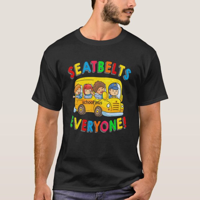 Sicherheitsgurte für jeden Funny School Busfahrer  T-Shirt (Vorderseite)