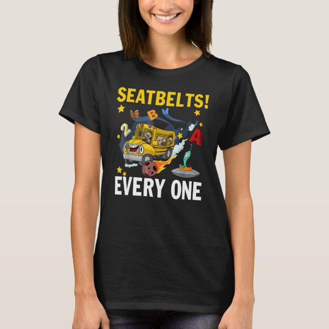 Sicherheitsgurte für jeden Magic School Bus Fahrer T-Shirt (Vorderseite)