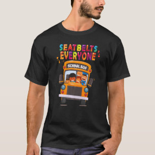 Sicherheitsgurte für jeden Magic School Bus Fahrer T-Shirt
