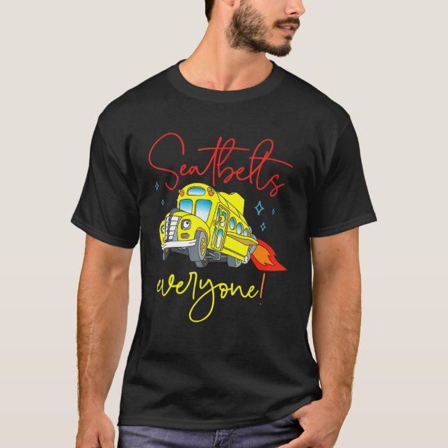 Sicherheitsgurte für jeden Schulbusfahrer zurück n T-Shirt (Vorderseite)