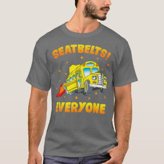 Sicherheitsgurte Jeder Funny Magic School Busfahre T-Shirt