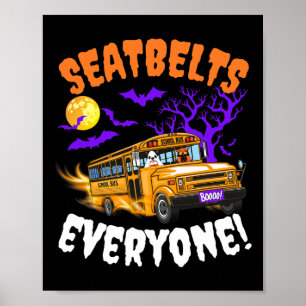 Sicherheitsgurte Jeder Magie-Schulbusfahrer Funny Poster
