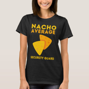 Sicherheitsperson und Sicherheitsoberaterin Nacho T-Shirt
