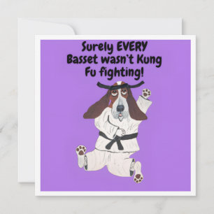 Sicherlich hat NICHT JEDER Basset Kung Fu gekämpft Karte