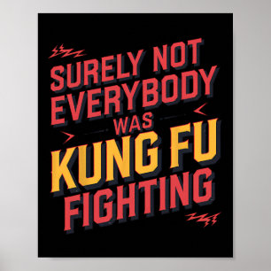 Sicherlich kämpfte nicht jeder Kung Fu Karate M Poster