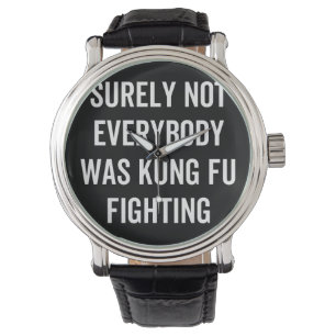 Sicherlich kämpften nicht alle gegen Kung Fu Armbanduhr