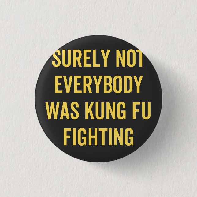 Sicherlich kämpften nicht alle gegen Kung Fu Button (Vorderseite)