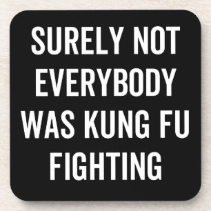 Sicherlich kämpften nicht alle gegen Kung Fu Getränkeuntersetzer