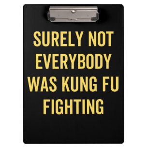 Sicherlich kämpften nicht alle gegen Kung Fu Klemmbrett