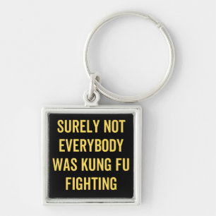 Sicherlich kämpften nicht alle gegen Kung Fu Schlüsselanhänger