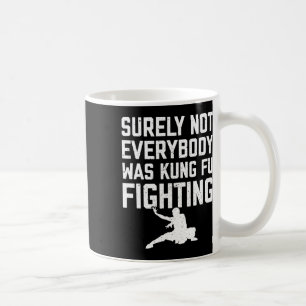 Sicherlich kämpften nicht alle Kung-Fu-Karate-L Kaffeetasse