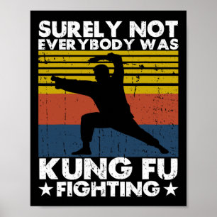 Sicherlich kämpften nicht alle Kung-Fu Karate L Poster