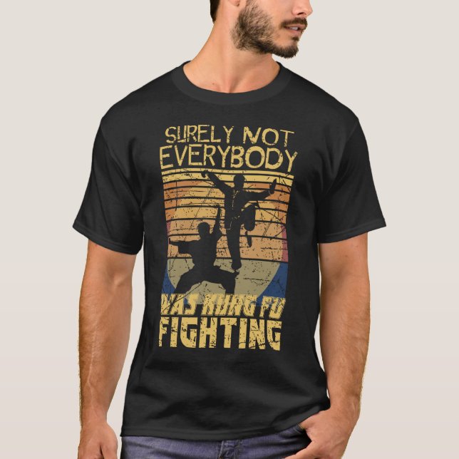 Sicherlich waren nicht alle Kungfu im Kampf gegen  T-Shirt (Vorderseite)