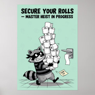 „Sichern Sie Ihre Rollen“ Toilettenpapier-Diebstah Poster