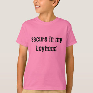 sichern Sie in meinem Knabenalter T-Shirt