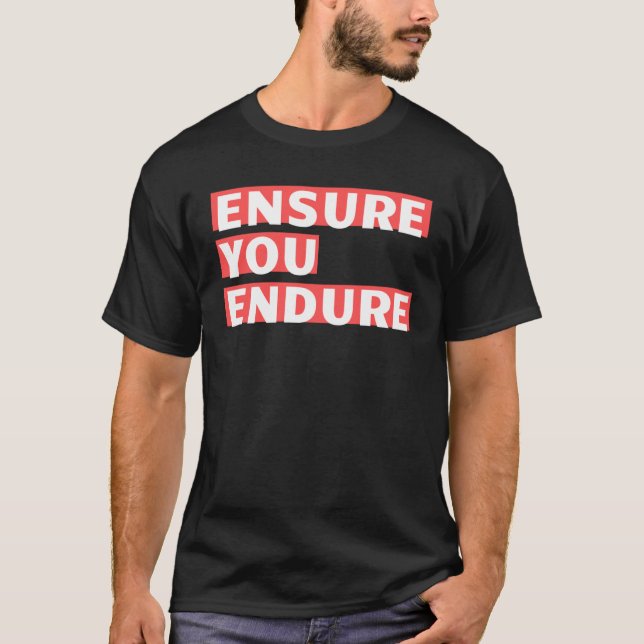 Sicherstellen, dass Sie das Sprichwort für Stoiker T-Shirt (Vorderseite)