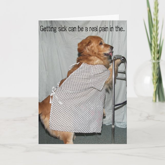 Sick ist ein Schmerz Golden Get Well Karte (Vorderseite)