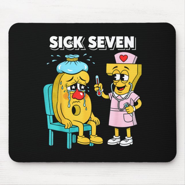 Sick Seven Meme Six Seven Sick 7 Funny Nurse Women Mousepad (Vorne)
