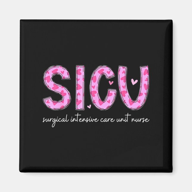 Sicu Nurse Heart Valentines Day Surgical Intensive Magnet (Vorne)