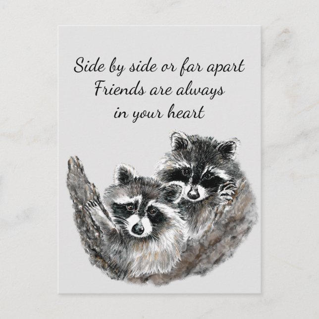 Side by Side oder Far Apart Friends Quote Raccoon Postkarte (Vorderseite)