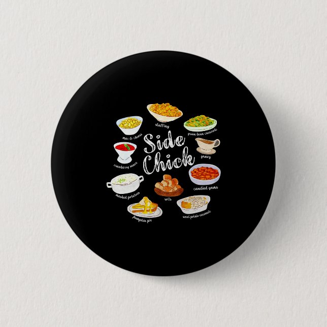 Side Chick,funny Thanksgiving Dishes Gift Tee Men  Button (Vorderseite)