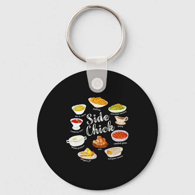 Side Chick,funny Thanksgiving Dishes Gift Tee Men  Schlüsselanhänger (Vorderseite)