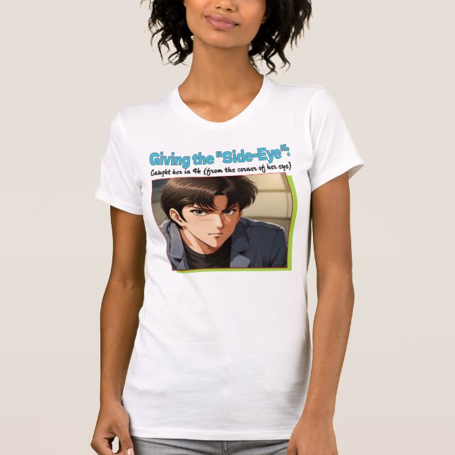 Side-Eye 4K T-Shirt (Vorderseite)