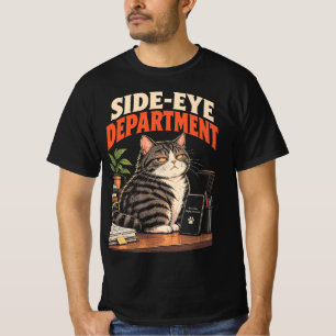 Side-Eye-Abteilung Lustige mürrische Katze Büro T-Shirt