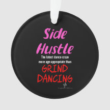 Side Hustle vs Grind Dancing Neon Pink Texte