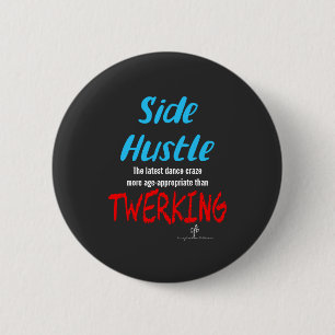 Side Hustle vs Twerking Neon Blue Text Button