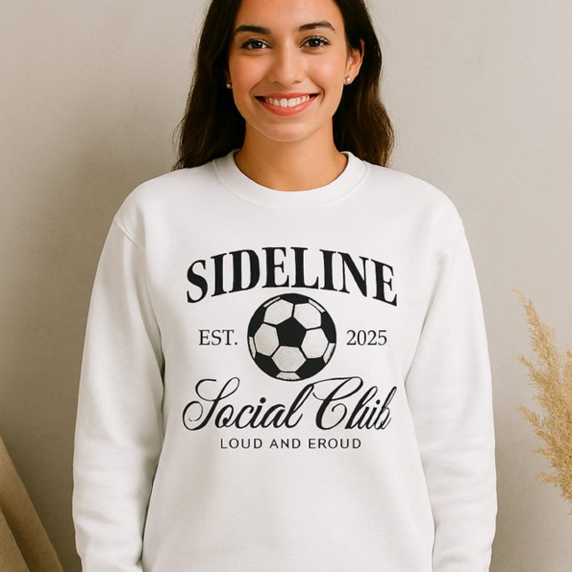 Sideline Social Club Shirt - Loud and Proud Soccer (Von Creator hochgeladen)