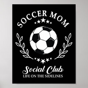 Sideline Social Club Soccer Mama Game Day Outfit Poster