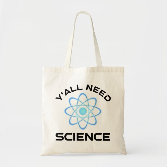 Sie alle brauchen Wissenschaft Tragetasche (Vorne)