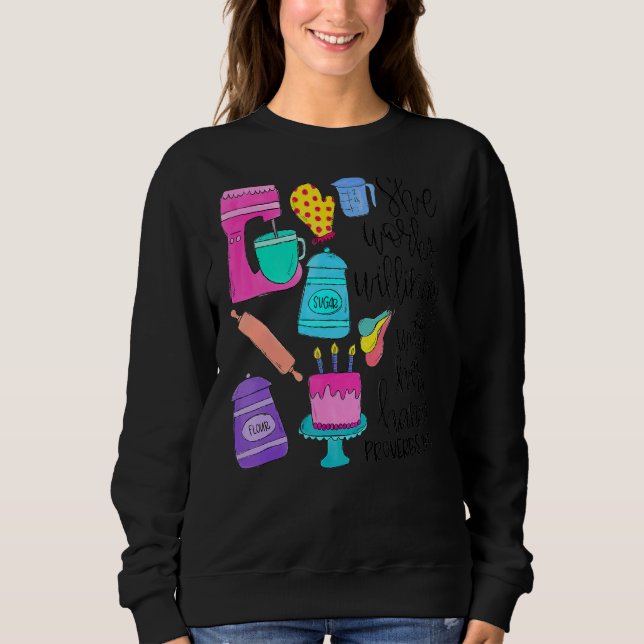 Sie arbeitet bereitwillig mit ihren Hands Sprichwö Sweatshirt (Vorderseite)