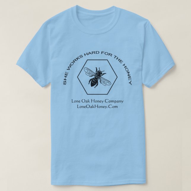 Sie arbeitet schwer für den Honig-T - Shirt (Design vorne)