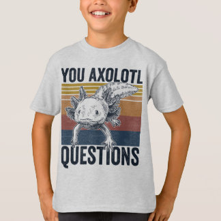 Sie axolotale Fragen T-Shirt
