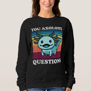 Sie Axolotl Fragen Erwachsene Jugend Retro Axolo Sweatshirt