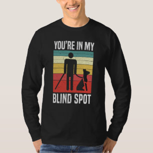 Sie befinden sich in meinem toten Winkel Braille B T-Shirt