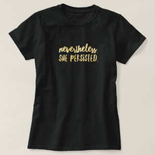 Sie beharrte auf T - Shirt