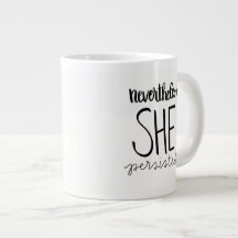 Sie behielt die Jumbo-Tasse bei