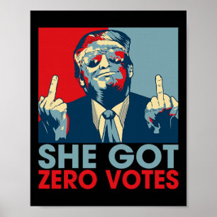 Sie bekam null Stimme Trump Funny Debyte  Poster