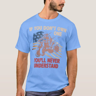 Sie besitzen keine, die Sie nie verstehen werden A T-Shirt