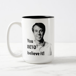 Sie BETO glauben ihm! Zweifarbige Tasse