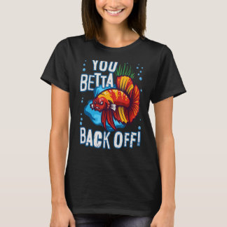 Sie betta zurück vom Aquarium Fish Puff T-Shirt