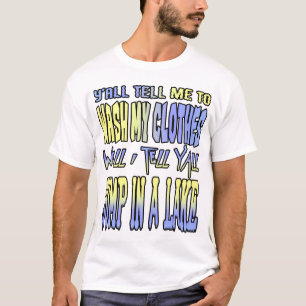 Sie bitten mich, meine Kleidung zu waschen… T-Shirt
